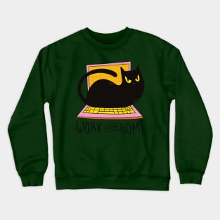 Work From Home And Love Your Cat Crewneck Sweatshirt